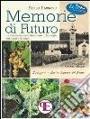 Memorie di futuro. E-book. Formato Mobipocket ebook di Paolo Passano