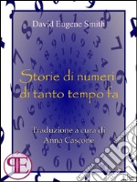 Storie di numeri di tanto tempo fa. E-book. Formato EPUB ebook