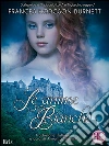 Le anime biancheThe white people. E-book. Formato Mobipocket ebook di Frances Hodgson Burnett