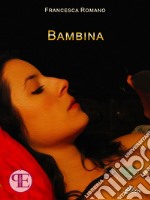 Bambina. E-book. Formato Mobipocket ebook