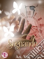 Sognando. E-book. Formato EPUB ebook