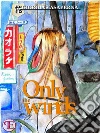 Only The Winds. E-book. Formato Mobipocket ebook di Giorgia Vasaperna