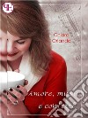 Amore, musica e confetti. E-book. Formato EPUB ebook di Chiara Orlando