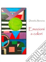 Emozioni a coloriPoesie. E-book. Formato EPUB ebook