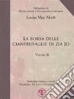 La borsa delle cianfrusaglie di Zia Jo (Vol. III). E-book. Formato EPUB ebook