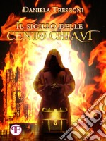 Il Sigillo delle Cento Chiavi. E-book. Formato Mobipocket ebook