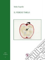 Il verde tarlo (Perle di Liguria I). E-book. Formato EPUB