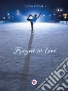 Frozen in love. E-book. Formato Mobipocket ebook di Silvia Civano