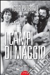 I campi di maggio. E-book. Formato EPUB ebook