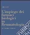 L'impiego dei farmaci biologici in reumatologia. E-book. Formato PDF ebook di Diego Spanò