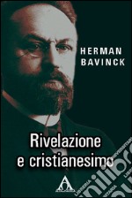 Rivelazione e cristianesimo. E-book. Formato EPUB ebook