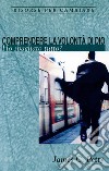 Comprendere la volontà di DioHo sbagliato tutto?. E-book. Formato EPUB ebook