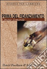 Prima del fidanzamento: Cinque domande. E-book. Formato EPUB ebook