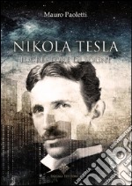 Nikola TeslaIl creatore di Sogni. E-book. Formato Mobipocket ebook