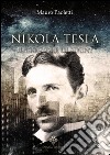 Nikola TeslaIl creatore di Sogni. E-book. Formato Mobipocket ebook di Mauro Paoletti