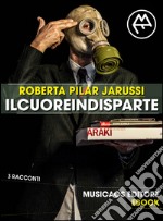 Il cuore in disparte3 racconti. E-book. Formato EPUB ebook