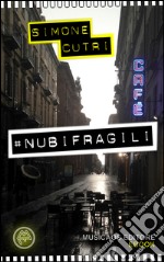 Nubifragili. E-book. Formato EPUB ebook