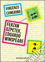 Ferzan Ozpetek, Edoardo Winspeare. E-book. Formato EPUB ebook