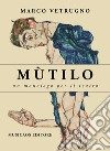 MùtiloUn monologo per il teatro. E-book. Formato Mobipocket ebook