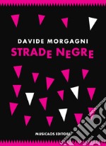 Strade negre. E-book. Formato EPUB ebook