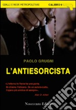 L'antiesorcista. E-book. Formato EPUB ebook