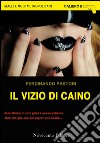 Il vizio di Caino. E-book. Formato EPUB ebook di Ferdinando Pastori