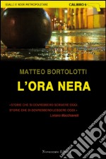 L'ora nera. E-book. Formato EPUB ebook