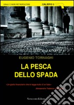 La pesca dello spada. E-book. Formato EPUB ebook