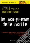 Le sorprese della notte. E-book. Formato EPUB ebook di Lucia Tilde Ingrosso