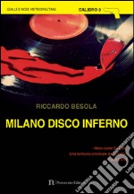 Milano disco inferno. E-book. Formato EPUB ebook