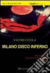 Milano disco inferno. E-book. Formato EPUB ebook di Riccardo Besola