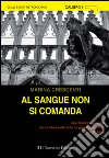 Al sangue non si comanda. E-book. Formato EPUB ebook