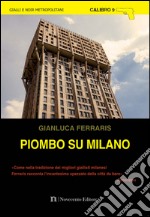 Piombo su Milano. E-book. Formato EPUB ebook