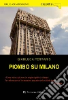 Piombo su Milano. E-book. Formato EPUB ebook di Gianluca Ferraris