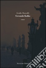 Cercando Kafka. E-book. Formato EPUB ebook