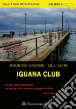 Iguana Club. E-book. Formato EPUB ebook