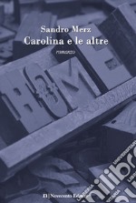 Carolina e le altre. E-book. Formato EPUB ebook