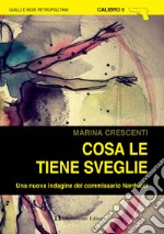 Cosa le tiene sveglie. E-book. Formato EPUB ebook