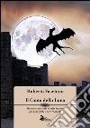 Il canto della luna: Racconto musicale in stile fantasy per pianoforte e voce recitante. E-book. Formato PDF ebook