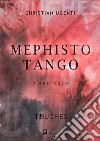 Mephisto Tango: piano solo. E-book. Formato PDF ebook