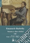 Sonata a due violini. E-book. Formato PDF ebook di Emanuele Barbella