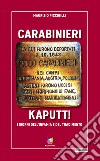 Carabinieri KaputtI giorni dell'infamia e del tradimento . E-book. Formato EPUB ebook