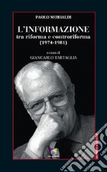 L'informazione tra riforma e controriforma. E-book. Formato EPUB ebook