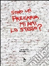 Sono un precario, mi ami lo stesso?. E-book. Formato EPUB ebook di Vito Gruosso