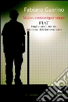 Volevo crederci per volare: Fiat - Dagli anni di piombo agli albori del Rinnovamento - . E-book. Formato EPUB ebook di Fabiano Guarino