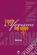 I cento aforismi dell'anima. E-book. Formato EPUB ebook