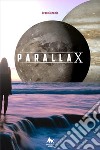 Parallax. E-book. Formato EPUB ebook