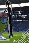 Ossessione - La Juventus e la finale di Champions League: Una storia poco bianco e molto nera. E-book. Formato EPUB ebook