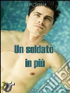 Un soldato in più. E-book. Formato EPUB ebook