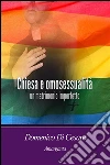 Chiesa e omosessualità un matrimonio imperfetto. E-book. Formato Mobipocket ebook di Domenico Di Cesare